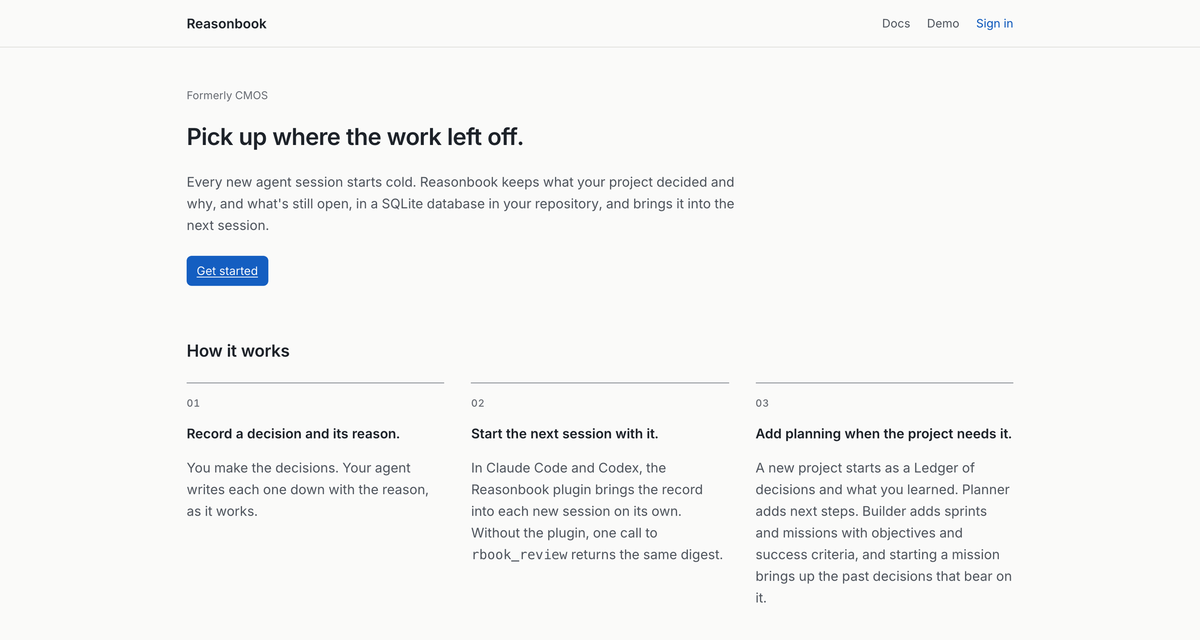 The Reasonbook landing page. The headline reads Pick up where the work left off, above three steps: record a decision and its reason, start the next session with it, and add planning when the project needs it.